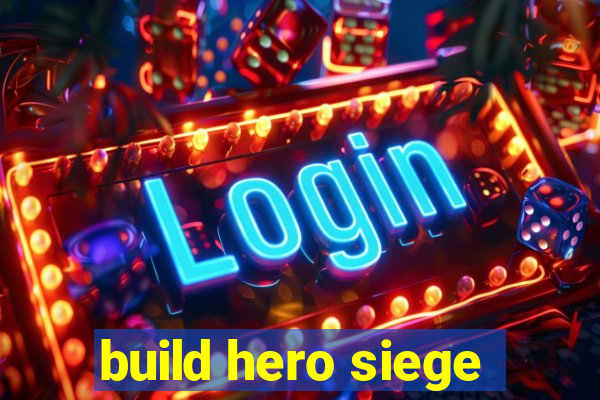 build hero siege